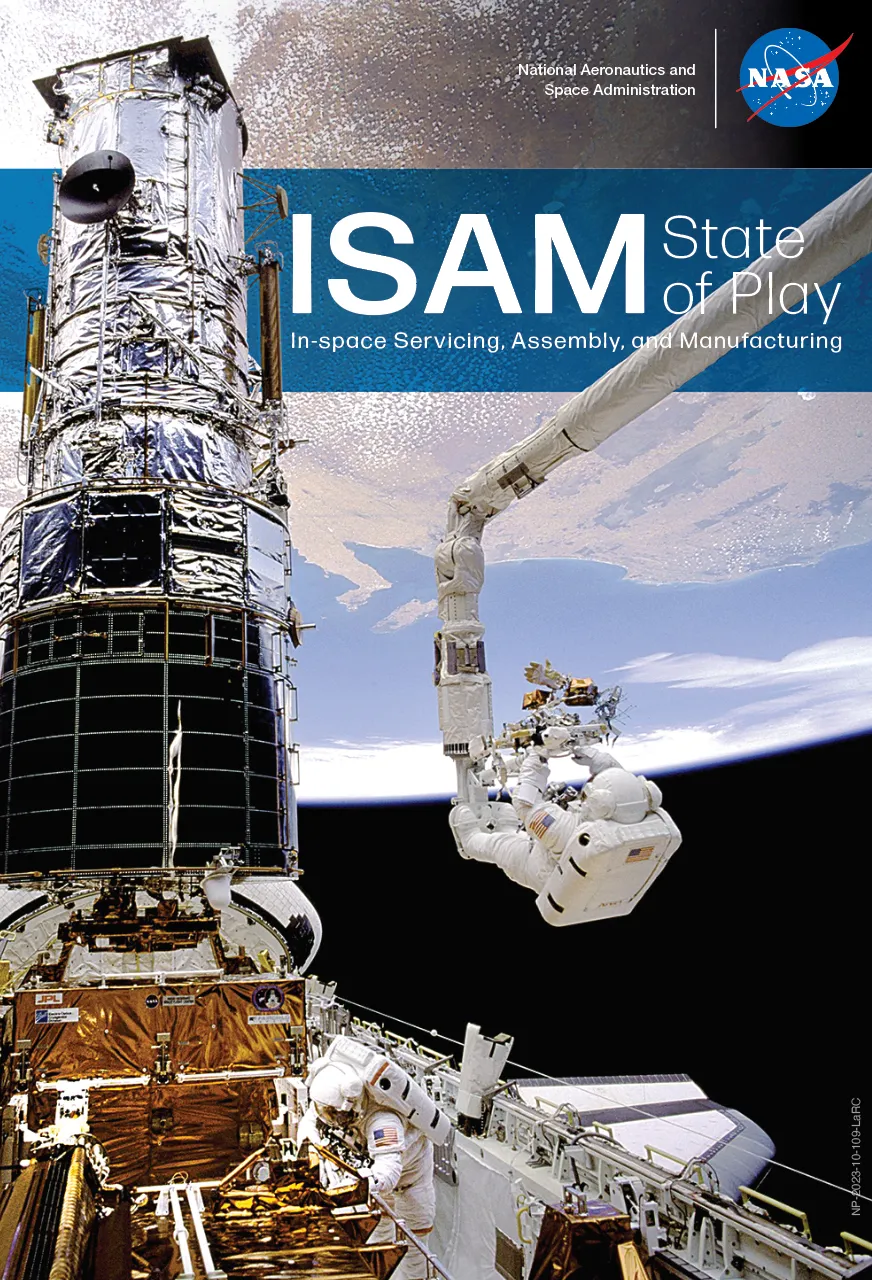 Protocol: NASA Solidifies ISAM Architecture for Orbital Lifecycle